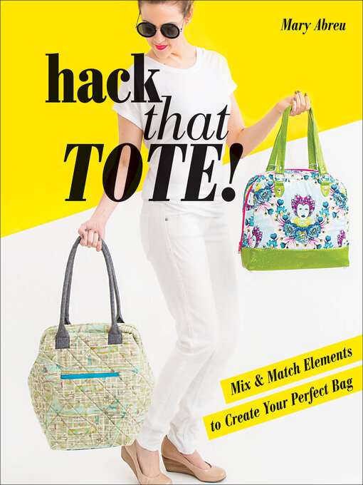 Title details for Hack That Tote! by Mary Abreu - Available